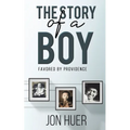 The Story of a Boy Favored by Providence - Paperback