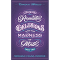 Grand Romantic Delusions and the Madness of Mirth (Part Two) - Paperback