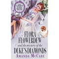 Flora Flowerdew & the Mystery of the Duke's Diamonds - Paperback