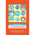 STARBRITE Traveler: A Travel Resource For Parents Of Children With Special Needs - Paperback