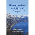Hiking Lysefjord and Beyond: day trips in the Stavanger Region - Paperback