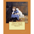 Pollyanna Grows Up (1915) by: Eleanor H. Porter ( children's NOVEL ) - Paperback