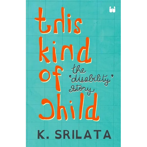 This Kind of Child: The 'Disability' Story - Paperback