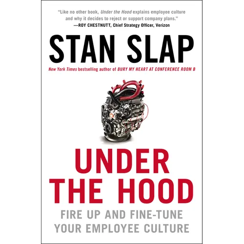Under the Hood: Fire Up and Fine-Tune Your Employee Culture - Paperback