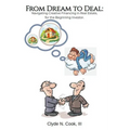 From Dream to Deal: Navigating Creative Financing in Real Estate for the Beginning Investor - Paperback