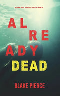Already Dead (A Laura Frost FBI Suspense Thriller-Book 5) - Hardcover