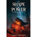 The Shape of Power: An epic fantasy adventure - Paperback
