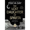 The Lost Daughter of Sparta - Hardcover