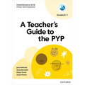 Oxford Resources for IB PYP a Teacher's Guide to the PYP (Grades K-1) - Paperback