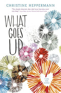What Goes Up - Hardcover