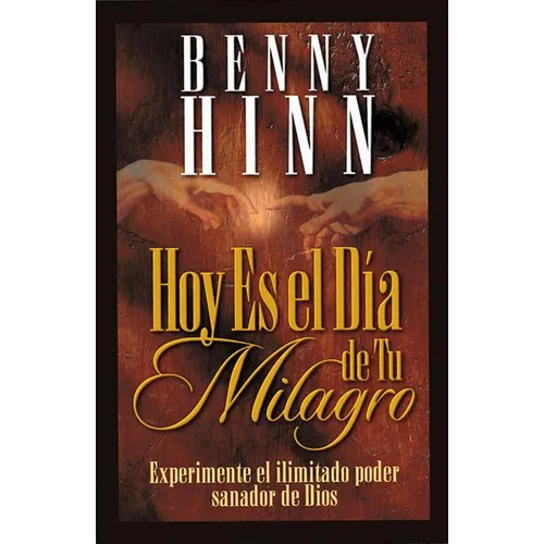 Hoy Es El Dia de Tu Milagro = This is Your Day for a Miracle = This is Your Day for a Miracle - Paperback