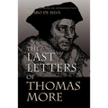 The Last Letters of Thomas More - Paperback