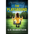 The Playground: A totally gripping psychological thriller with an unexpected twist - Paperback