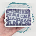 Somebody's Loud Baseball Mama Freshie Mold
