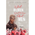 What Women Want To Know About Men And Their Heartfelt Response - Paperback