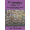 Whispering Currents: Bio-Electric Pathways for Regeneration and Repair with the Acuscope & Myopulse - Paperback