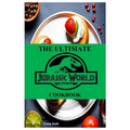 The Ultimate Jurassic World Cookbook: The Beginners Recipes and Meals Guide - Paperback