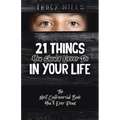 21 Things You Should Never Do in Your Life: The Most Controversial Book You'll Ever Read - Paperback