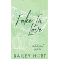 Fake in Love: An Enemies to Lovers Romance - Paperback
