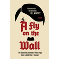 A Fly on the Wall: The Discovered Journals of Heinz Linge Valet to Adolf Hitler - Paperback