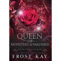 Queen of Monsters and Madness - Hardcover