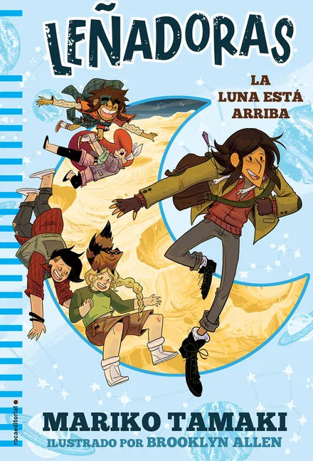 La Luna Esta Arriba / The Moon Is Up - Hardcover