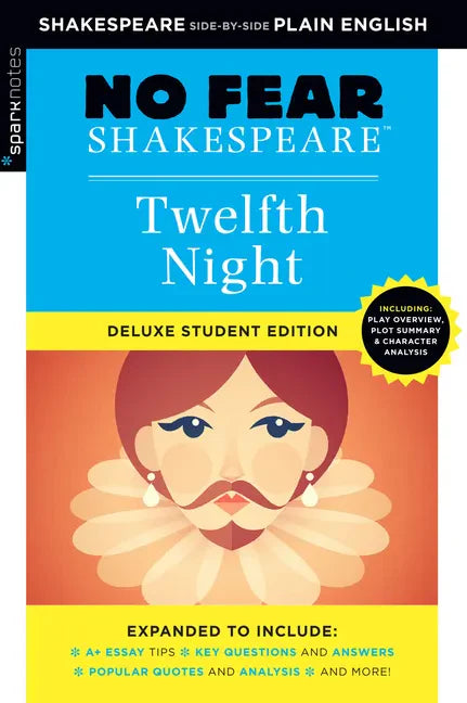 Twelfth Night: No Fear Shakespeare Deluxe Student Editions - Shakespeare Side-By-Side Plain English - Paperback