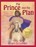 The Prince and the Plan: Lead Your Children to Jesus in 24 Memory-Making Lessons - Hardcover