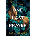 One Last Prayer: A totally addictive and absolutely unputdownable crime thriller - Paperback