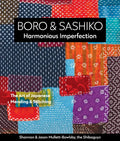 Boro & Sashiko, Harmonious Imperfection: The Art of Japanese Mending & Stitching - Paperback