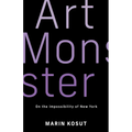 Art Monster: On the Impossibility of New York - Paperback