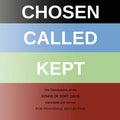 Chosen - Called - Kept: The Conclusions of the Synod of Dort Translated and arranged for prayerful reflection and study - Paperback