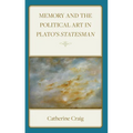 Memory and Political Art in Plato's Statesman - Hardcover