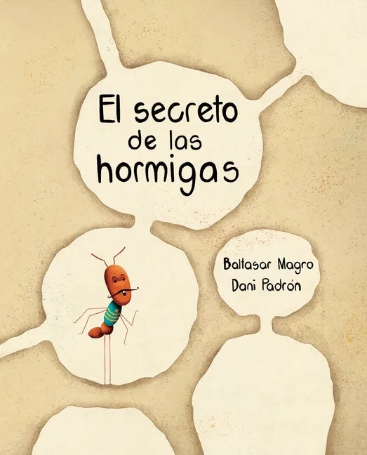 El Secreto de Las Hormigas (the Ants' Secret) - Hardcover