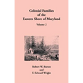 Colonial Families of the Eastern Shore of Maryland, Volume 2 - Paperback