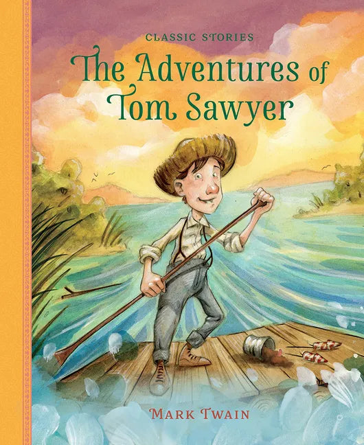 The Adventures of Tom Sawyer - Hardcover