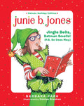 Junie B. Jones Deluxe Holiday Edition: Jingle Bells, Batman Smells! (P.S. So Does May.) - Hardcover