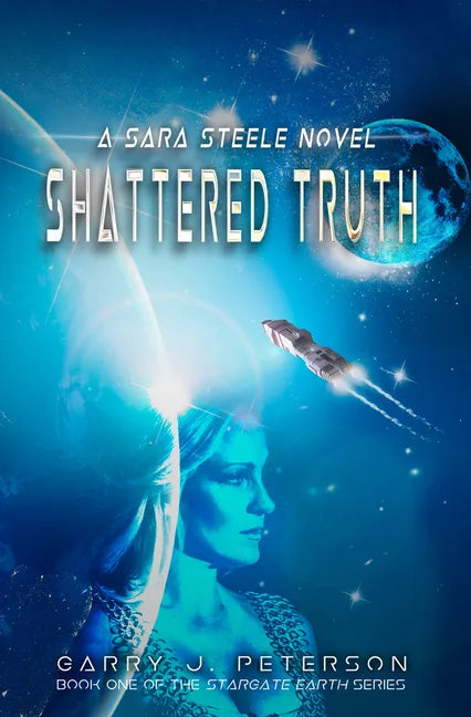 Shattered Truth: A Sara Steele Novel - Paperback