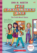 The Truth about Stacey (the Baby-Sitters Club #3): Volume 3 - Hardcover