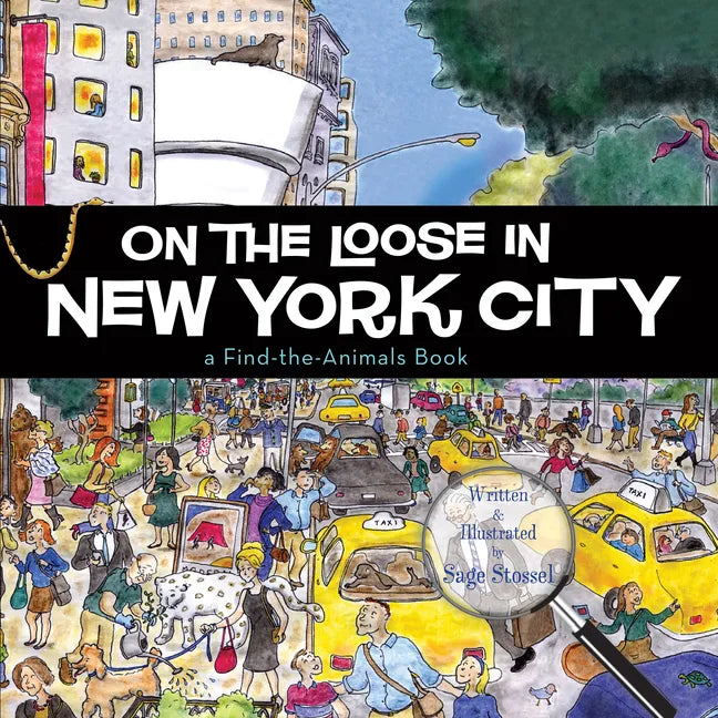 On the Loose in New York City - Hardcover