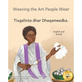 Weaving the Art People Wear: Painting With Thread in Somali and English - Paperback