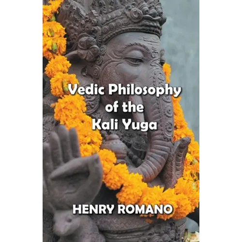 Vedic Philosophy of the Kali Yuga - Paperback