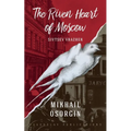 The Riven Heart of Moscow: Sivtsev Vrazhek - Paperback