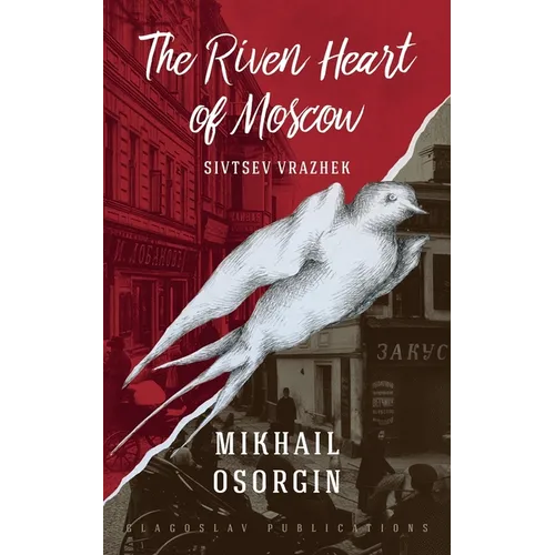 The Riven Heart of Moscow: Sivtsev Vrazhek - Paperback