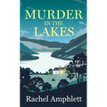 Murder in the Lakes: A page-turning amateur sleuth mystery - Paperback