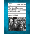The Most Famous Court Trial- Tennessee Evolution Case - Paperback