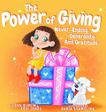 The Power Of Giving: Never-Ending Generosity And Gratitude - Hardcover