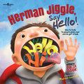 Herman Jiggle, Say Hello!: How to Talk to People When Your Words Get Stuck Volume 1 - Paperback