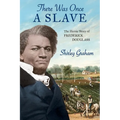 There Was Once a Slave: The Heroic Story of Frederick Douglass - Paperback