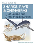 Field Guide to Sharks, Rays & Chimaeras of Europe and the Mediterranean - Paperback